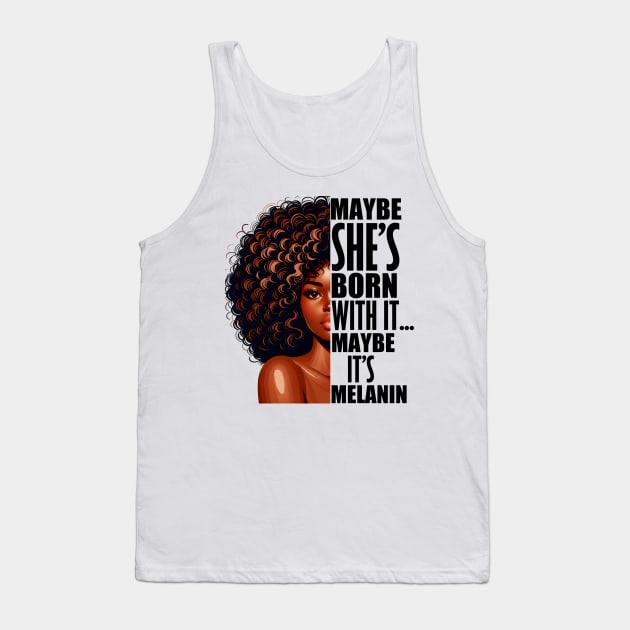 Melanin Queen Afrocentric Black Pride Afro Slogan Tank Top by Merchweaver